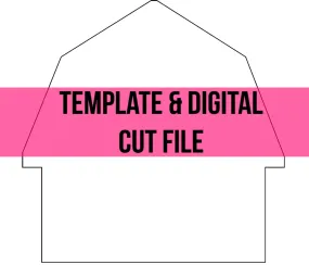 Barn Template & Digital Cut File