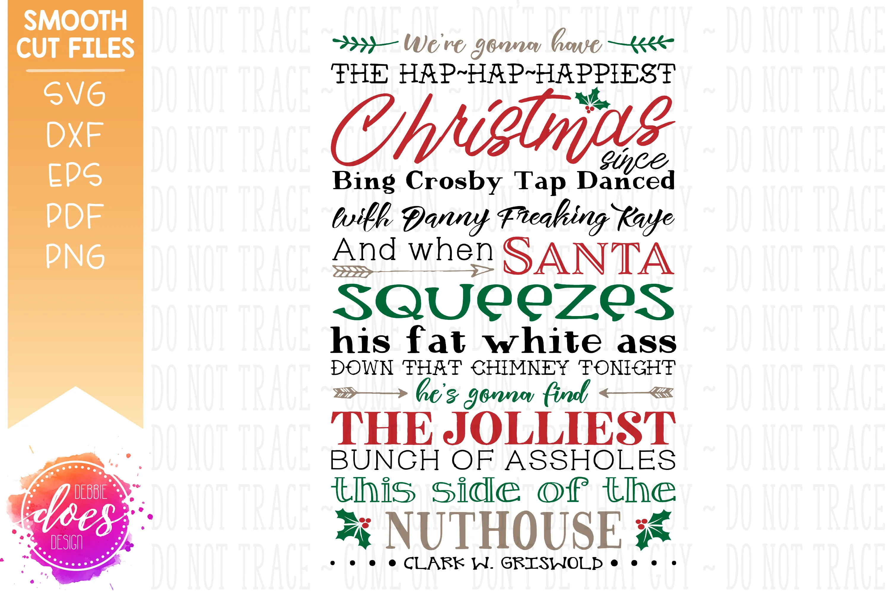 Jolliest Bunch - Freaking - Griswolds - Christmas Vacation - SVG File