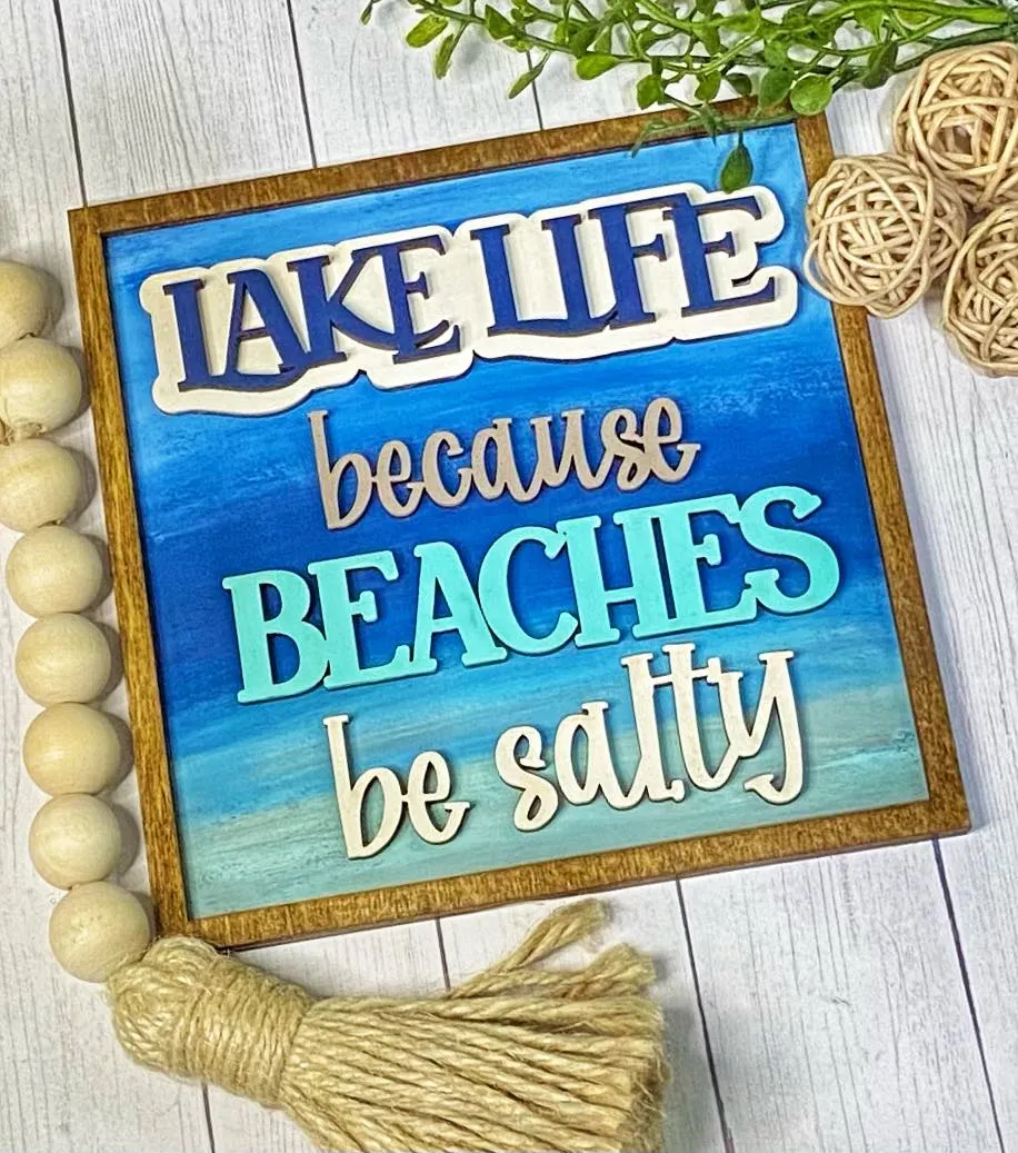 Lake Life Beaches be Salty SVG Laser Ready Glowforge Thunder File